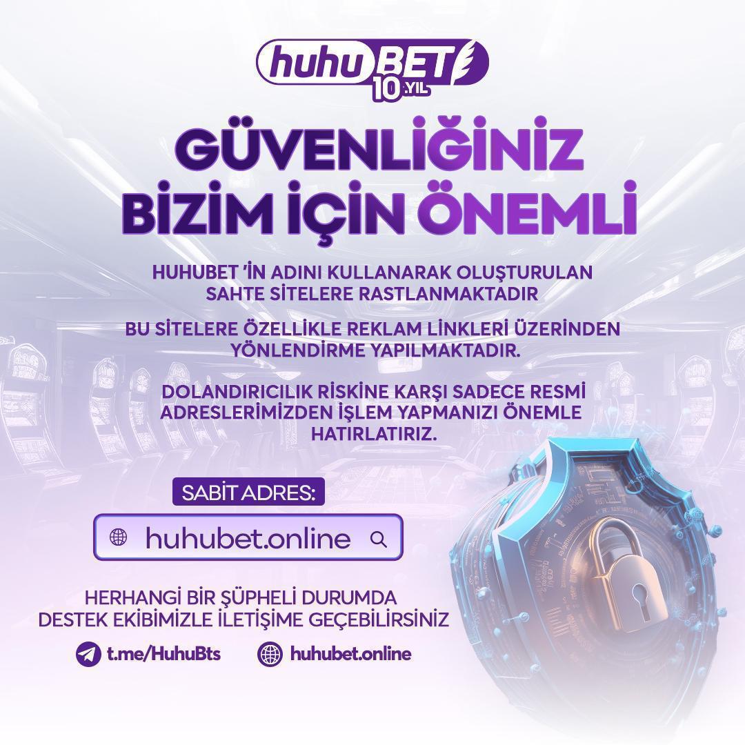 Huhubet güvenlik uyarısı: yalnızca resmi giriş adresi
